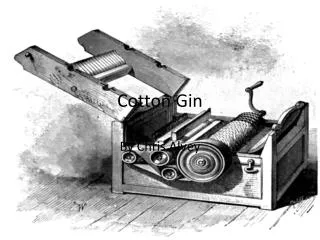 cotton gin