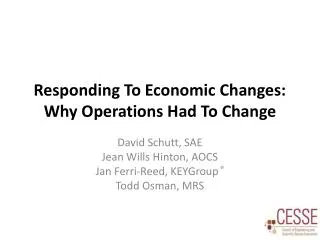 Responding To Economic Changes: Why Operations Had To Change