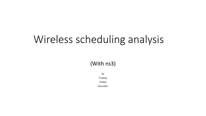 wireless scheduling analysis