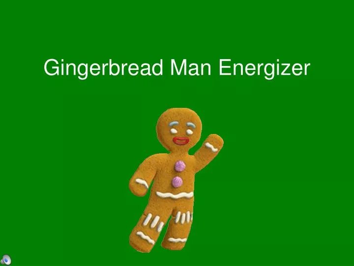 gingerbread man energizer