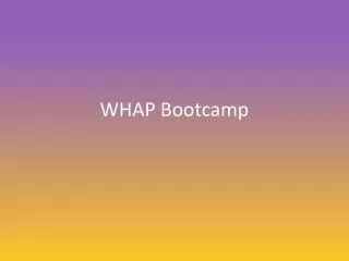 WHAP Bootcamp
