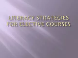 Literacy Strategies for Elective Courses