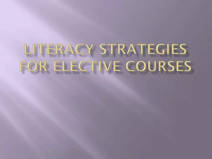 literacy strategies for elective courses