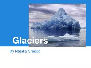 glaciers