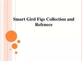 Smart Gird Figs Collection and Refenece