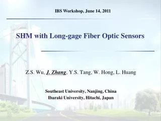 SHM with Long-gage Fiber Optic Sensors