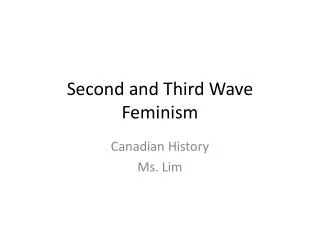 Second and Third Wave Feminism