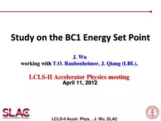 Study on the BC1 Energy Set Point