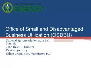 Office of Small and Disadvantaged Business Utilization (OSDBU)