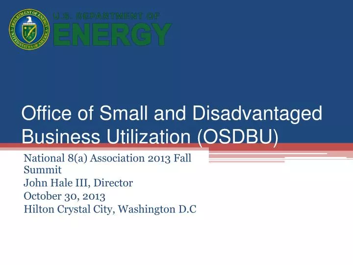 office of small and disadvantaged business utilization osdbu