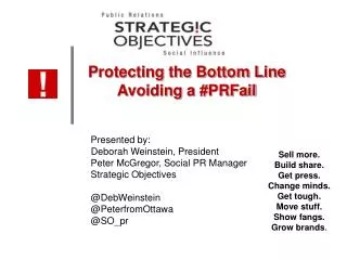 Protecting the Bottom Line Avoiding a # PRFail 	Presented by: