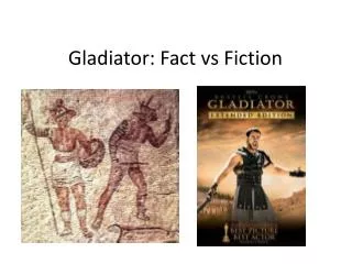 Gladiator: Fact vs Fiction