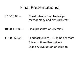 Final Presentations!