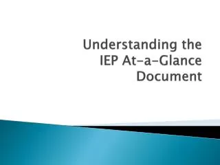 Understanding the IEP At-a-Glance Document