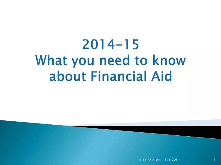 2014 15 what you need to know about financial aid