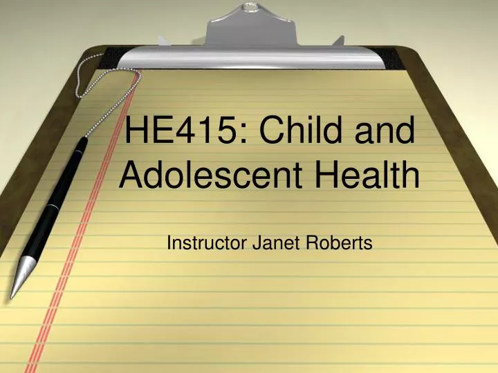 he415 child and adolescent health