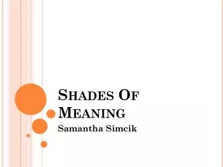 Shades Of Meaning