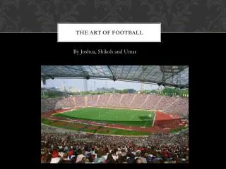 The art of football