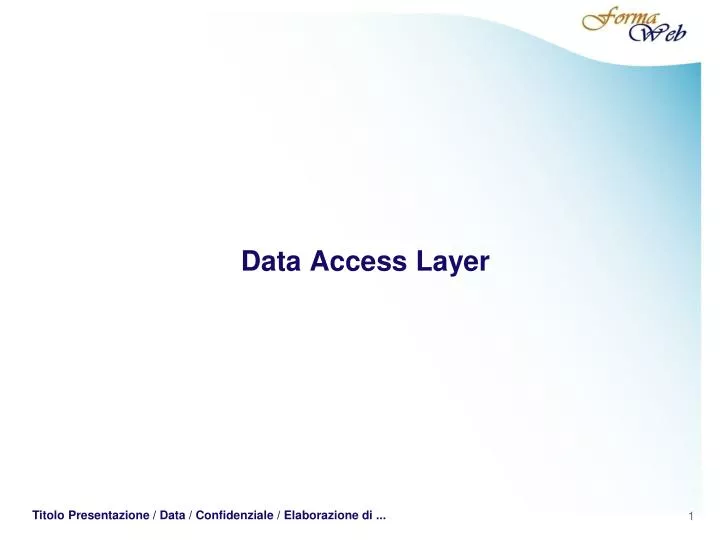 data access layer