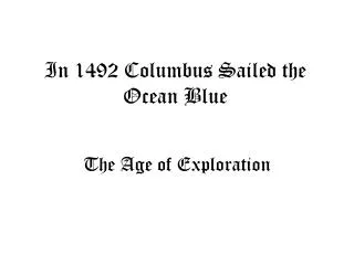 In 1492 Columbus Sailed the Ocean Blue
