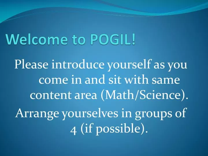 welcome to pogil