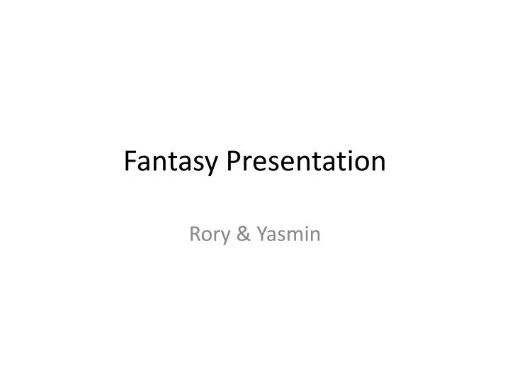 fantasy presentation