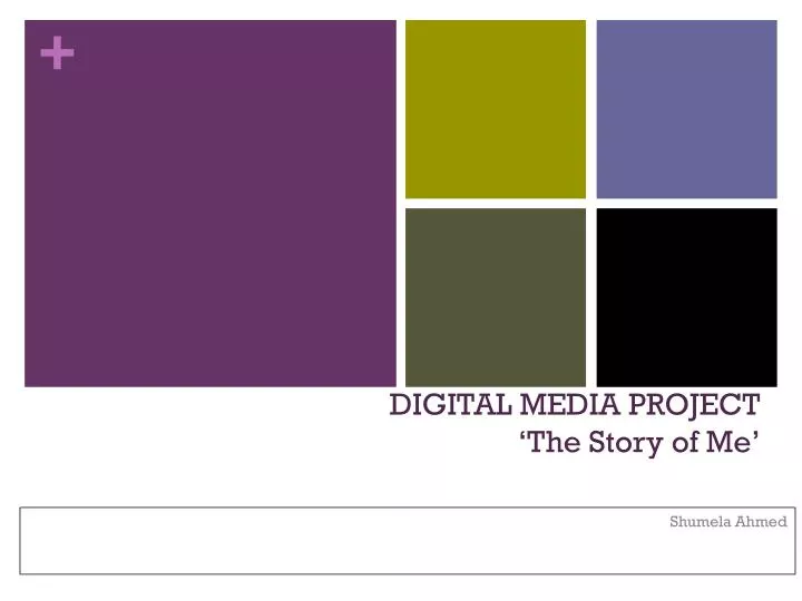 digital media project the story of me