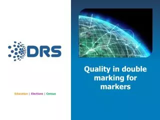 Quality in double m arking for markers