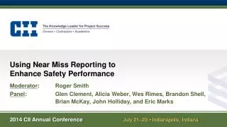 Using Near Miss Reporting to Enhance Safety Performance