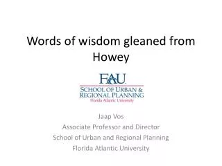 Words of wisdom gleaned from Howey