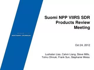 Suomi NPP VIIRS SDR Products Review Meeting
