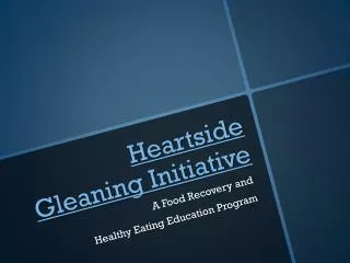 Heartside Gleaning Initiative