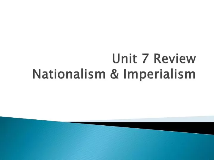 unit 7 review nationalism imperialism