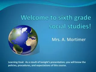 Welcome to sixth grade social studies!
