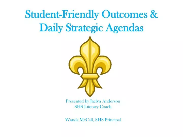 student friendly outcomes daily strategic agendas