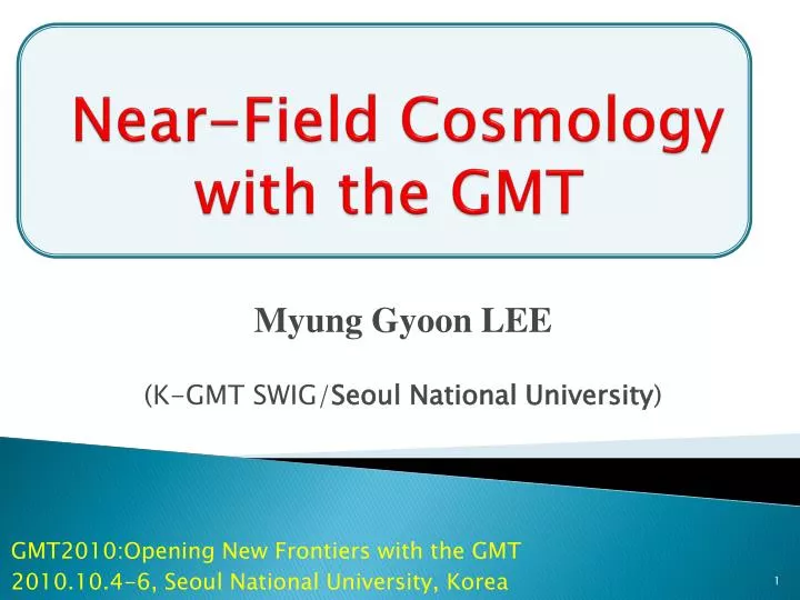 near field cosmology with the gmt