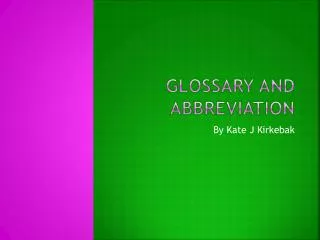 Glossary and abbreviation