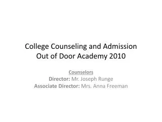 College Counseling and Admission Out of Door Academy 2010