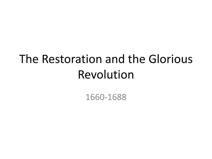 the restoration and the glorious revolution