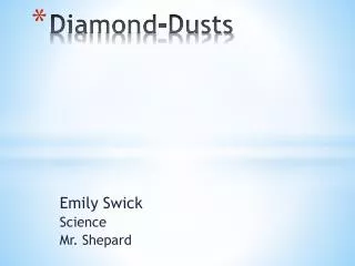 Diamond-Dusts