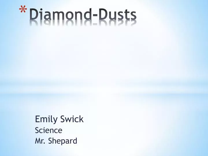 diamond dusts