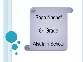 Saga Nashef 8 th Grade Alsalam School