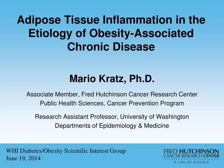 adi pose tissue inflammation in the etiology of obesity associated chronic disease