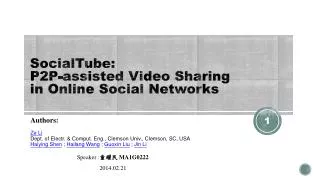 SocialTube : P2P-assisted Video Sharing in Online Social Networks