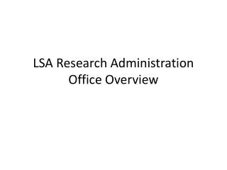 LSA Research Administration Office Overview