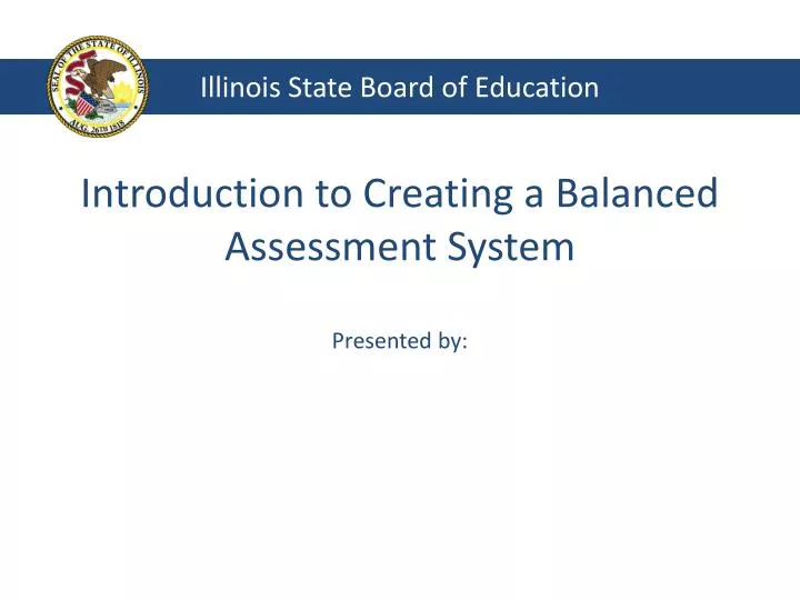 introduction to creating a balanced assessment system presented by