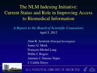 The NLM Indexing Initiative: Current Status and Role in Improving Access to Biomedical Information