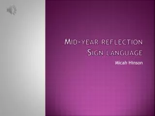 Mid-year reflection Sign language