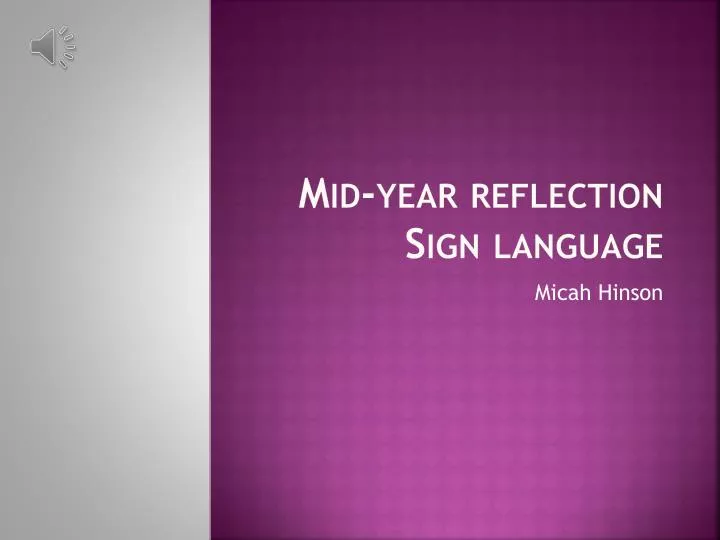 mid year reflection sign language