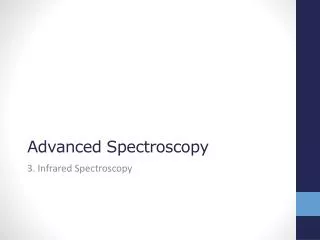Advanced Spectroscopy
